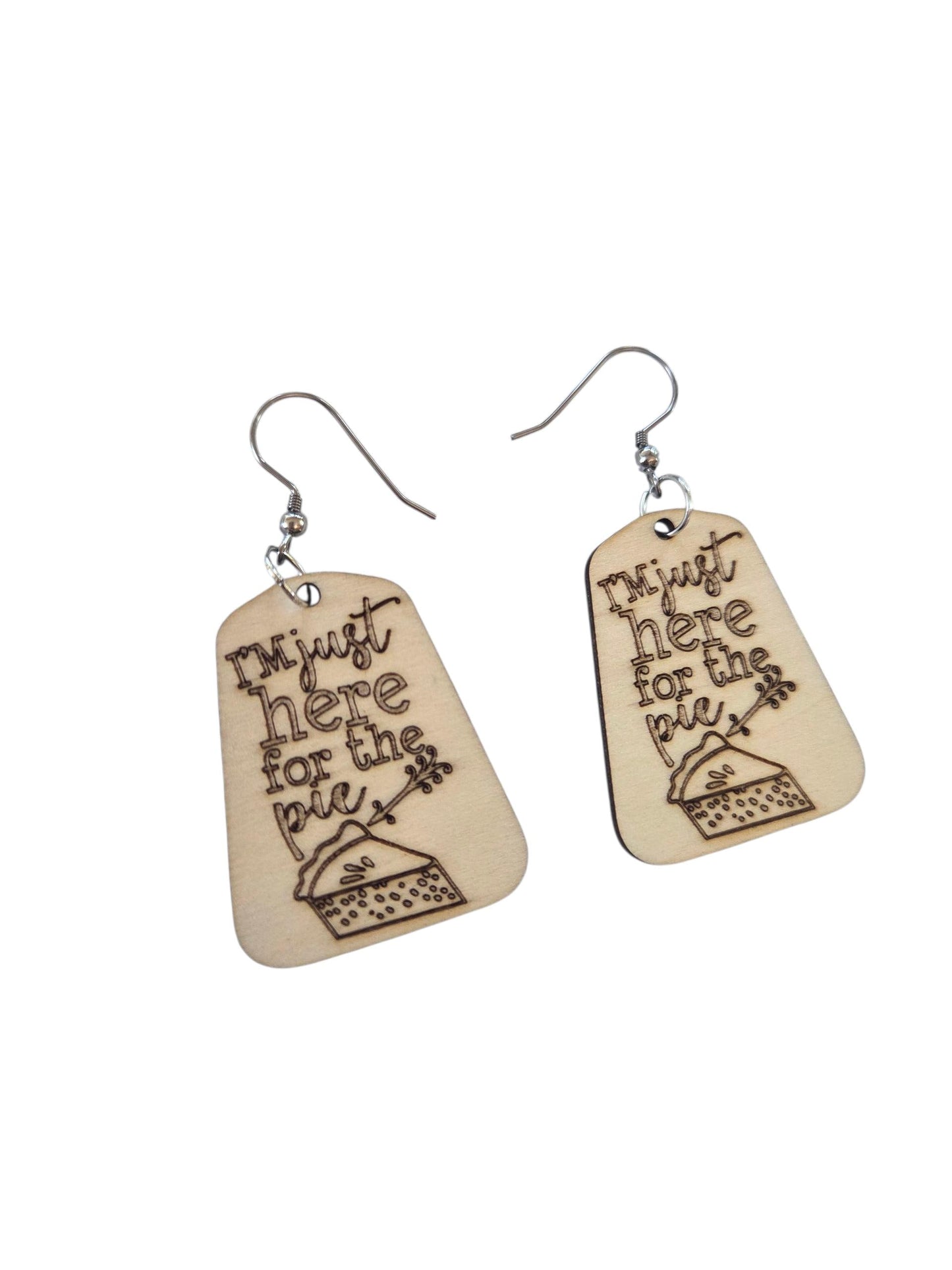 I’m Just Here for the Pie Engraved Wooden Thanksgiving Earrings