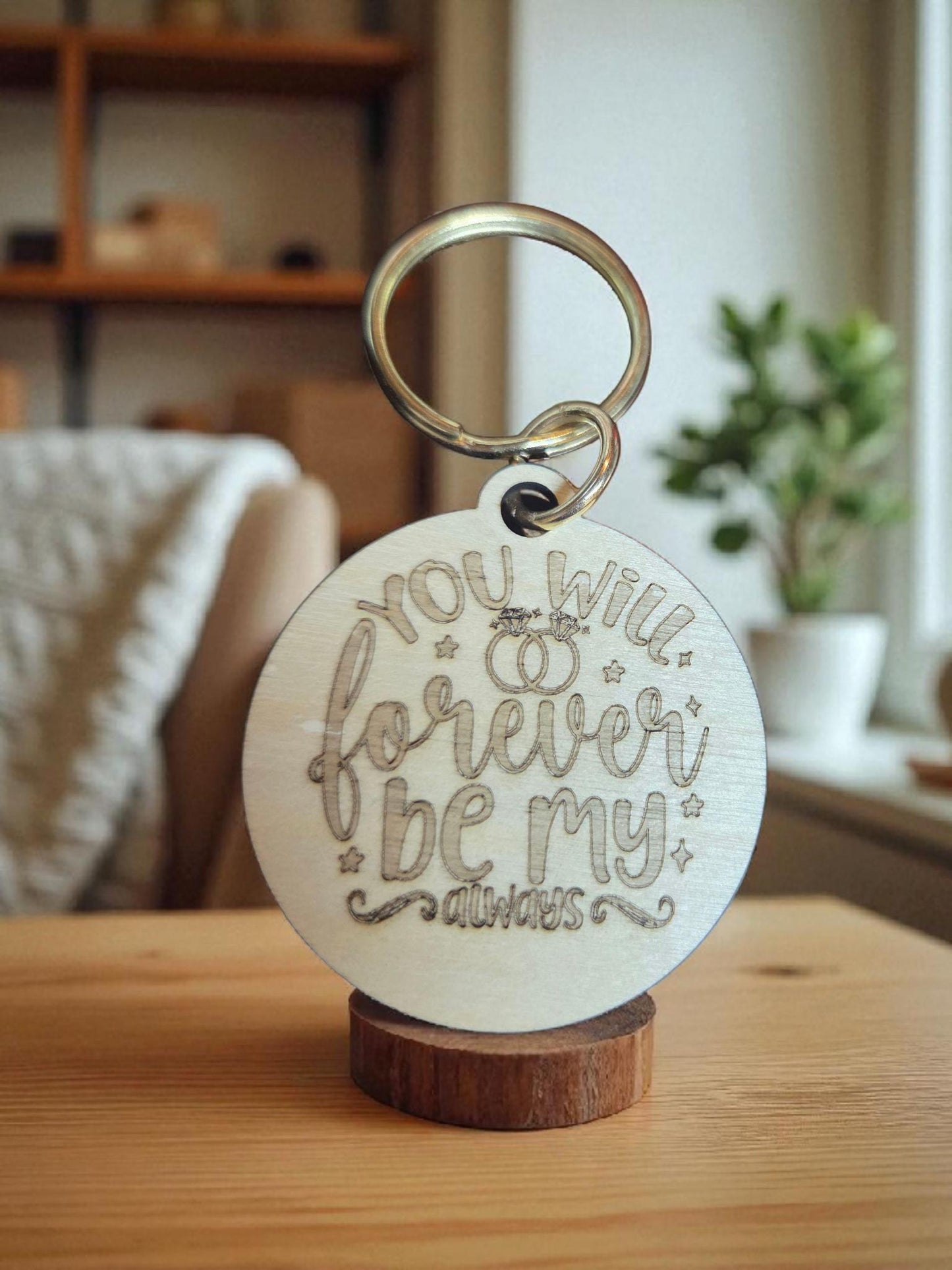 You Will Forever Be My Always Keychain