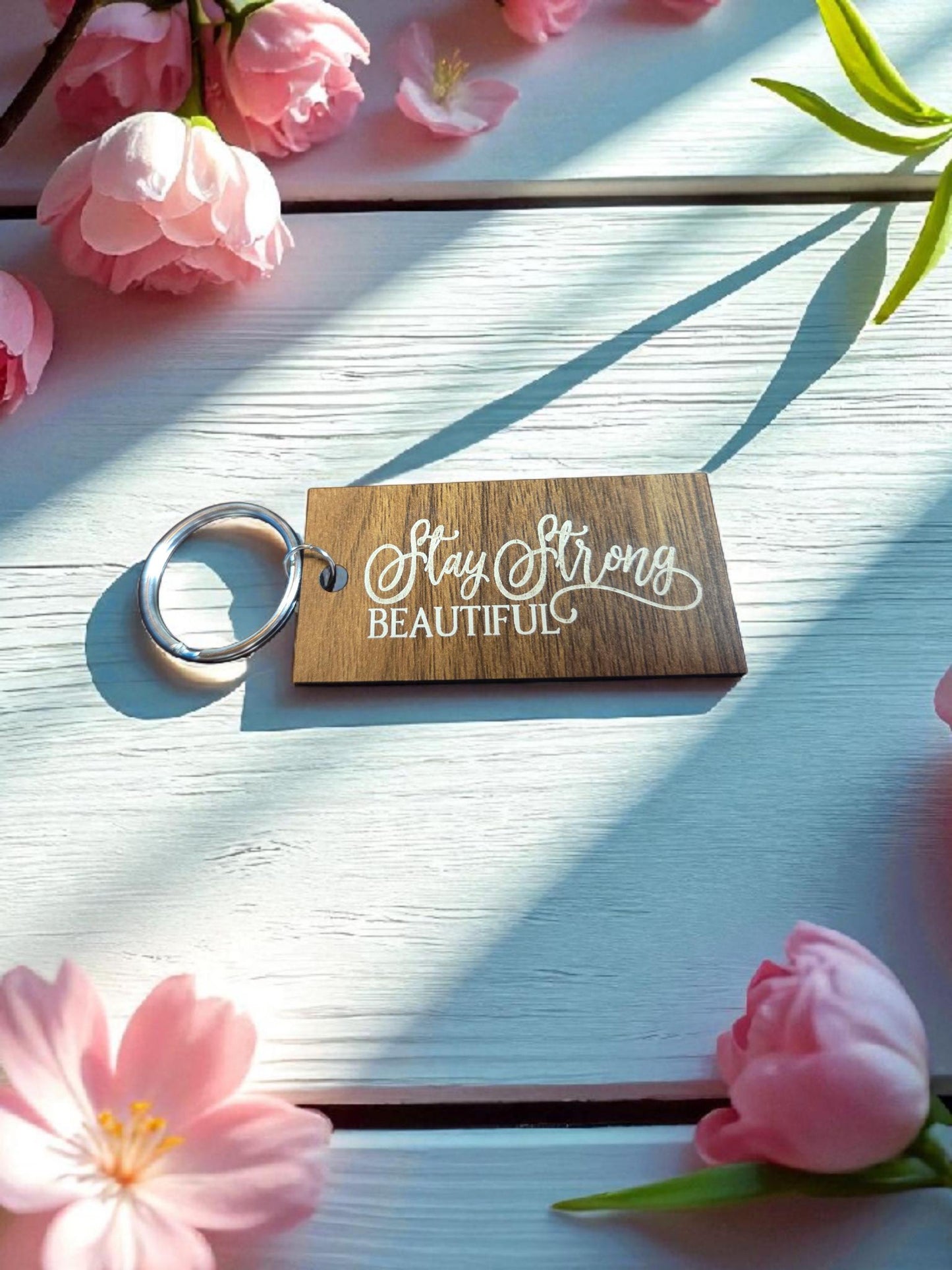 Stay Strong Beautiful Keychain