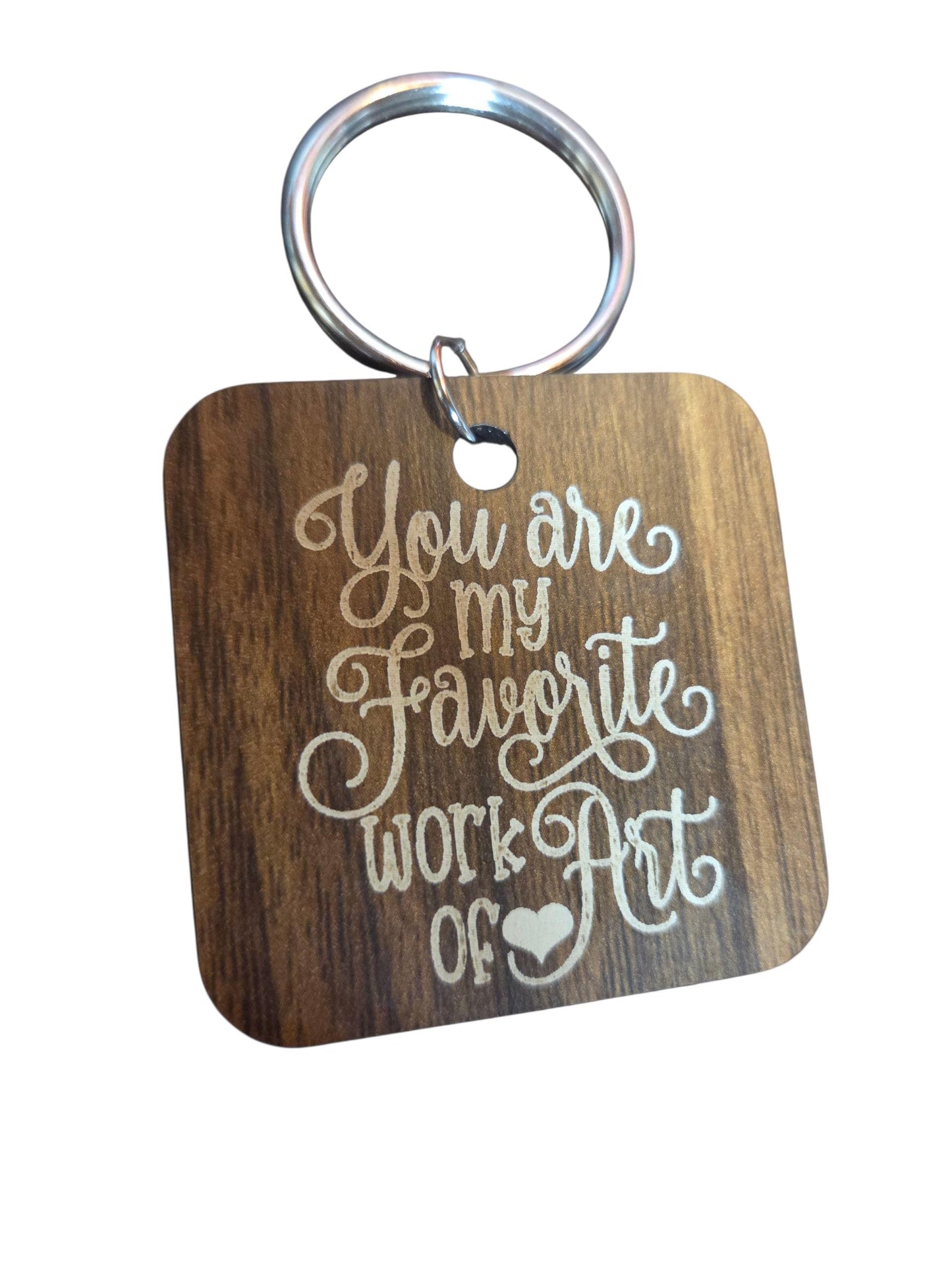 You Are My Favorite Work of Art Keychain