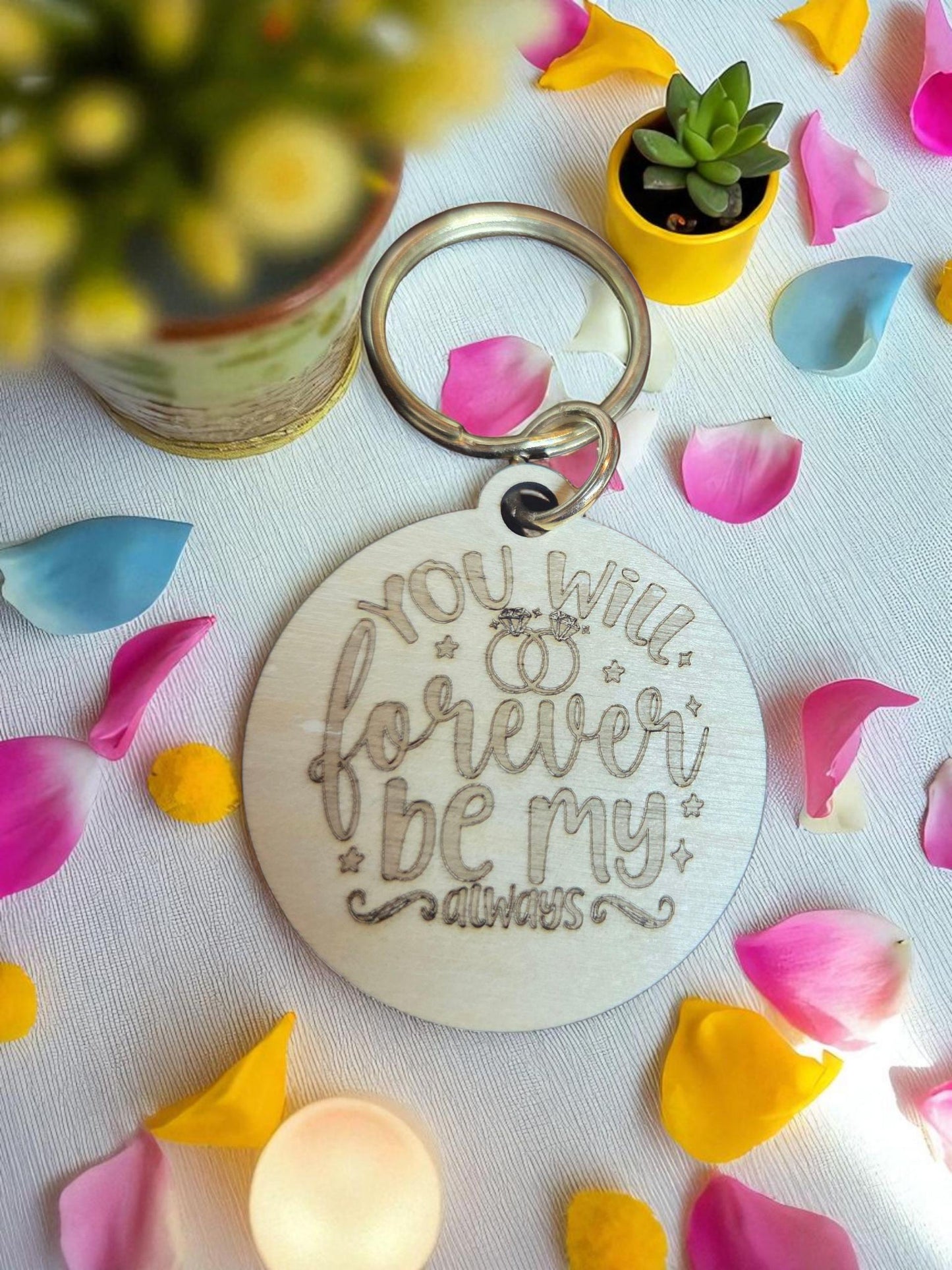 You Will Forever Be My Always Keychain