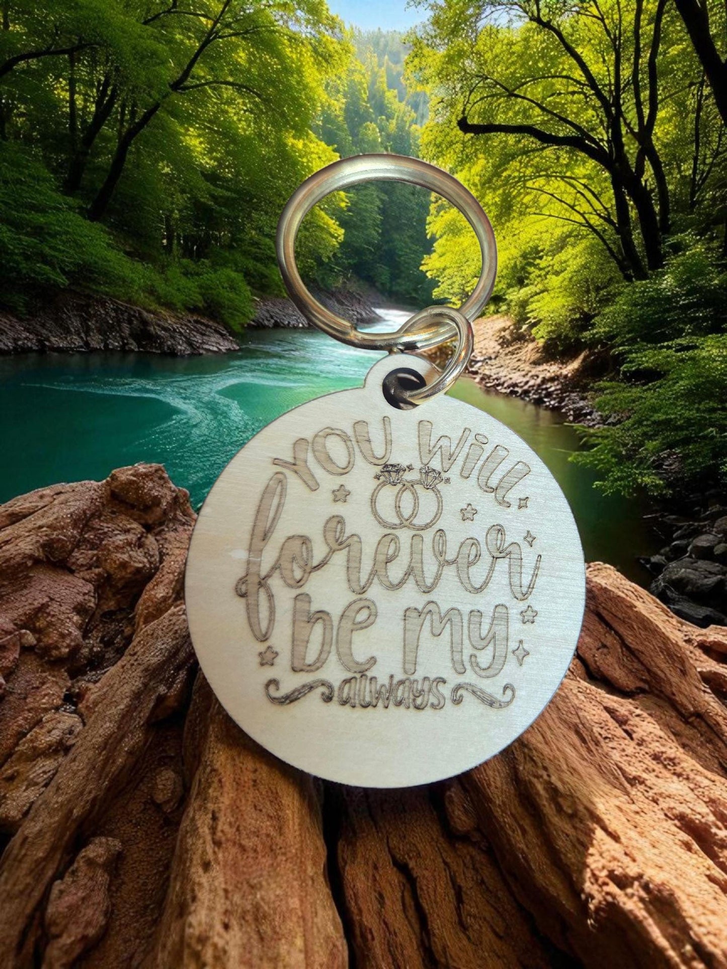 You Will Forever Be My Always Keychain