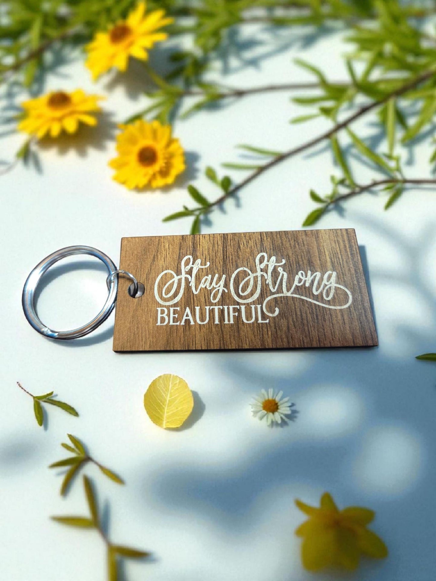 Stay Strong Beautiful Keychain