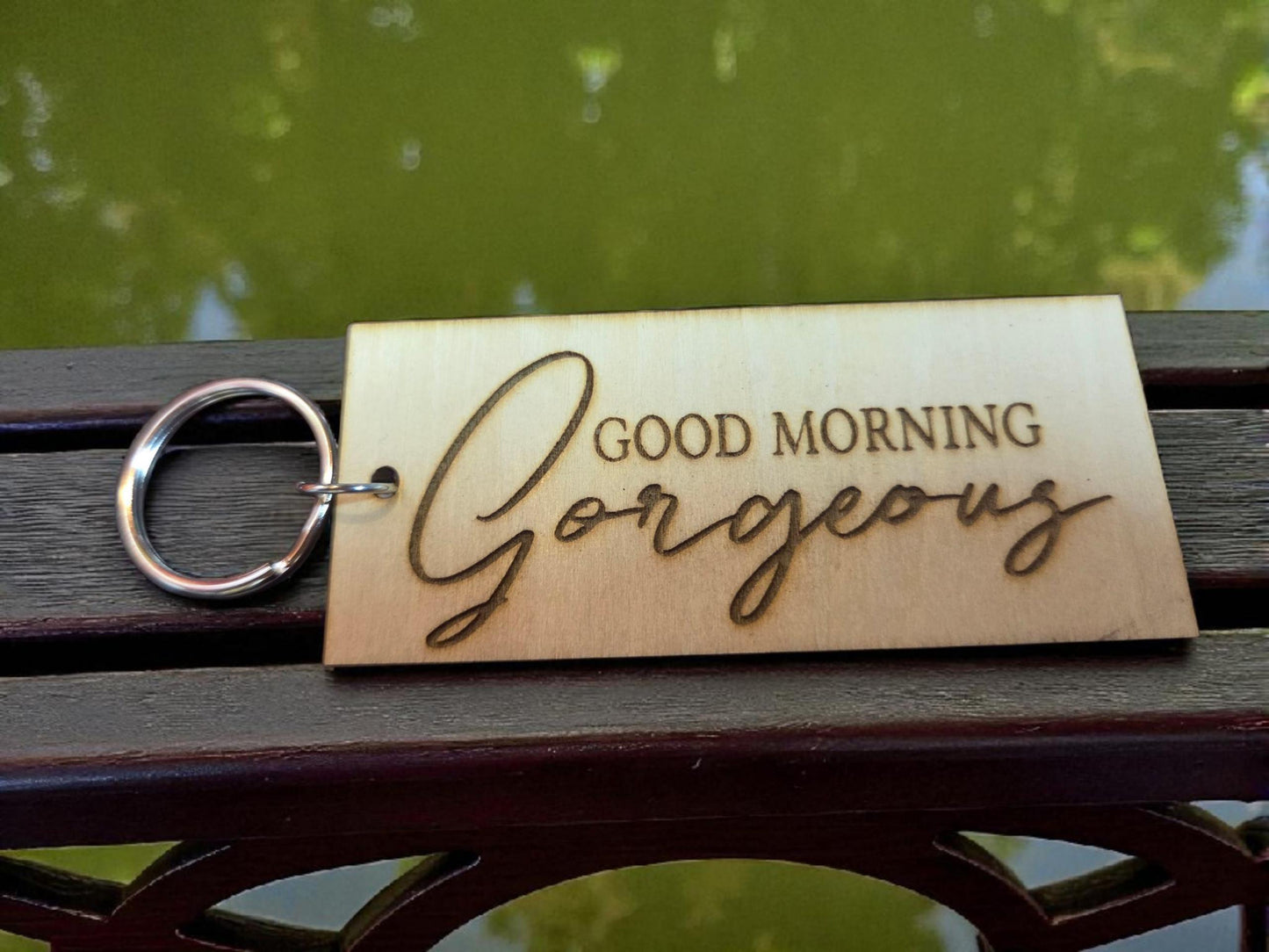 Good Morning Gorgeous Keychain