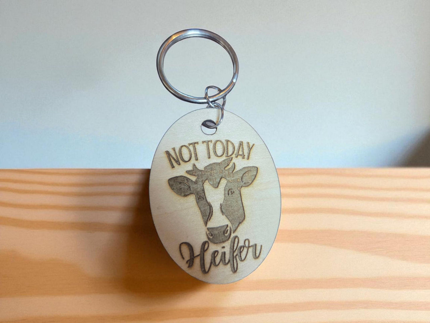 Not Today Heifer Keychain