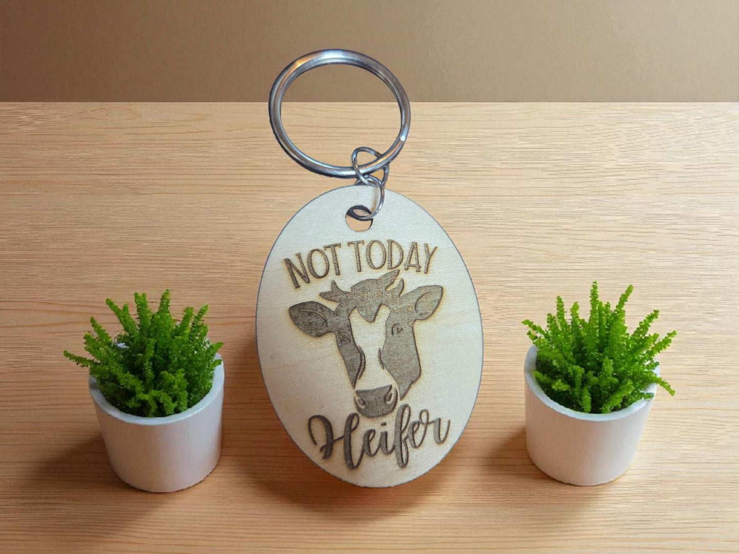 Not Today Heifer Keychain
