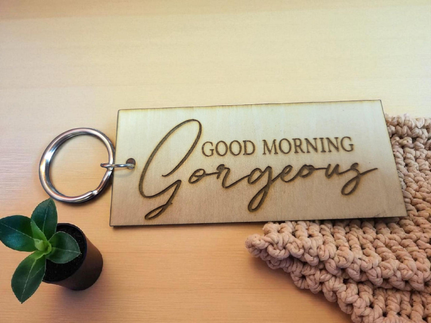 Good Morning Gorgeous Keychain