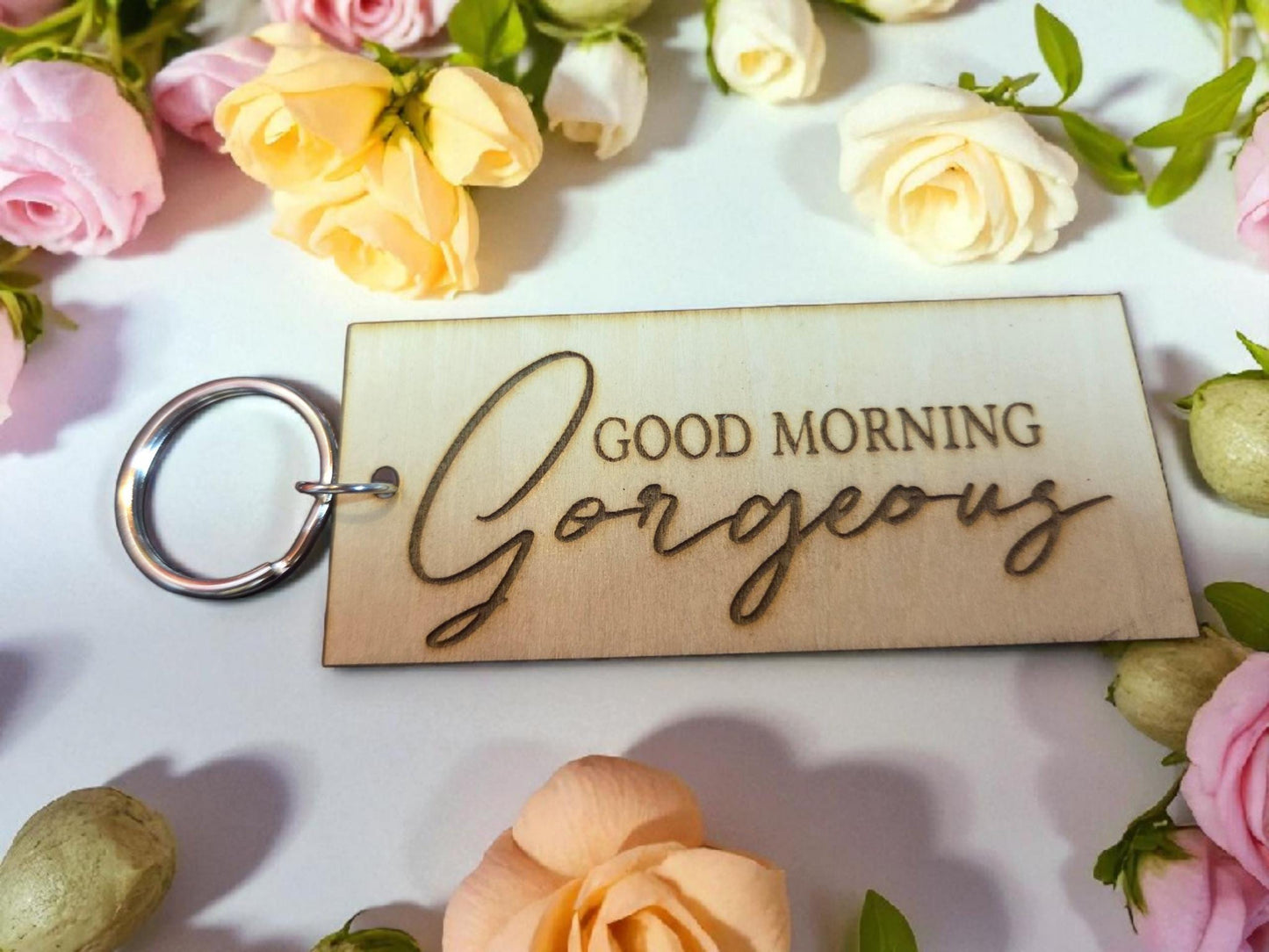 Good Morning Gorgeous Keychain