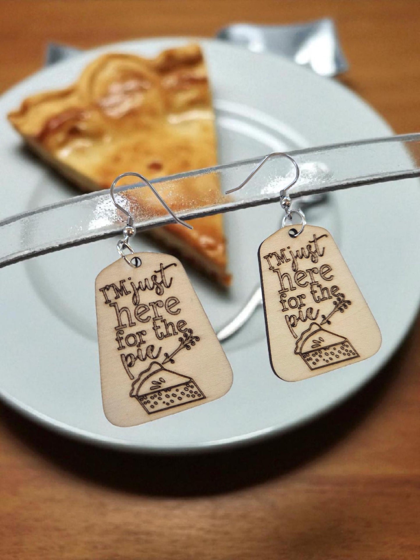 I’m Just Here for the Pie Engraved Wooden Thanksgiving Earrings